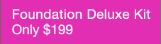Foundation Deluxe Kit