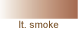 lt. smoke
